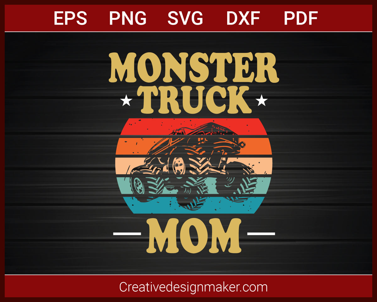 Monster Truck Mom Retro Vintage Monster Truck T-shirt SVG PNG ...