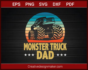 Monster Truck Dad Bigfoot Vintage Monster Truck T-shirt SVG PNG DXF EPS PDF Cricut Cameo File Silhouette Art, Designs For Shirts
