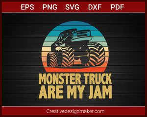 Monster Trucks Are My Jam Bigfoot Vintage Monster Truck T-shirt SVG PNG DXF EPS PDF Cricut Cameo File Silhouette Art, Designs For Shirts