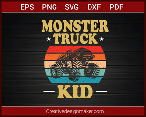 Monster Truck Kid Retro Vintage Monster Truck T-shirt SVG PNG DXF EPS PDF Cricut Cameo File Silhouette Art, Designs For Shirts