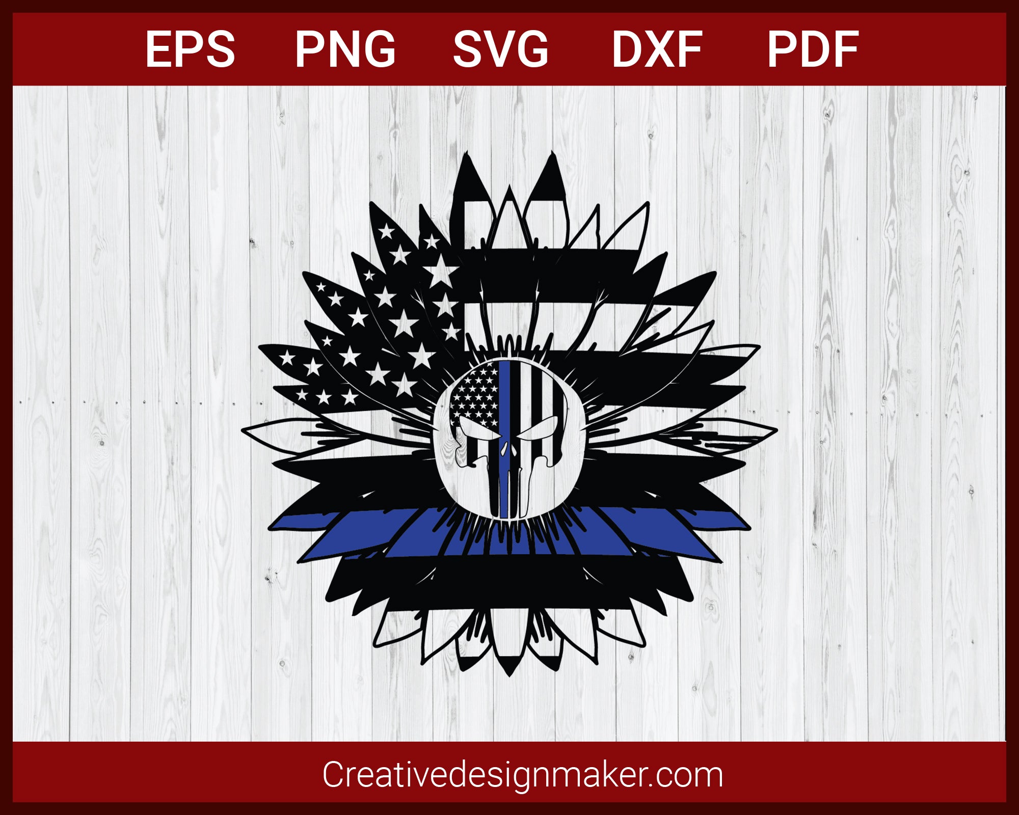 Sunflower American Flag Back The Blue Punisher SVG Cricut Silhouette DXF PNG EPS Cut File