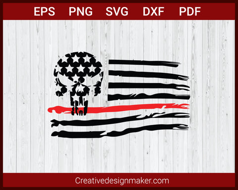American Flag Punisher, Thin Red Line USA Flag SVG Cricut Silhouette DXF PNG EPS Cut File