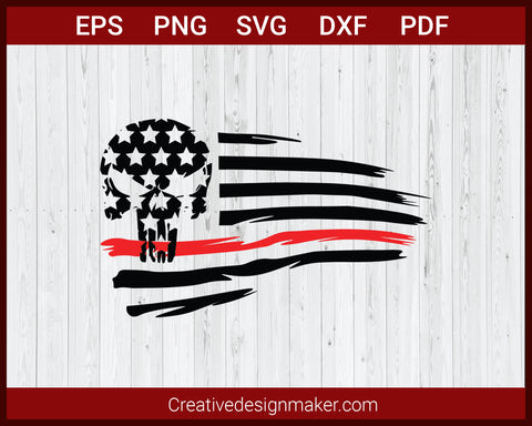 American Flag Punisher, Thin Red Line USA Flag SVG Cricut Silhouette DXF PNG EPS Cut File