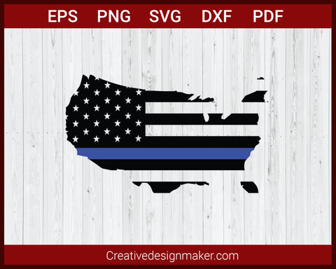 American Flag Thin Blue Line Map USA SVG Cricut Silhouette DXF PNG EPS Cut File