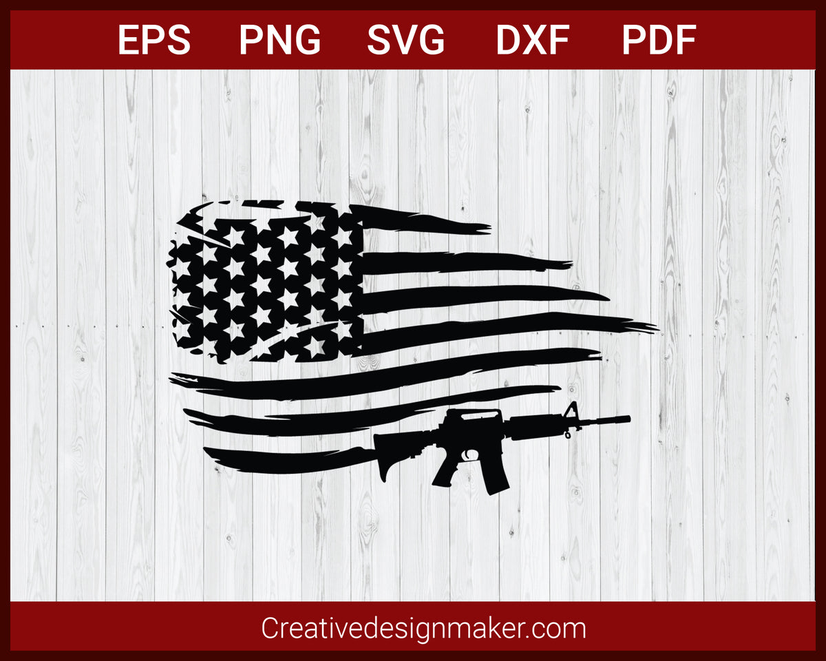 American Flag with Guns SVG Cricut Silhouette DXF PNG EPS Cut File ...