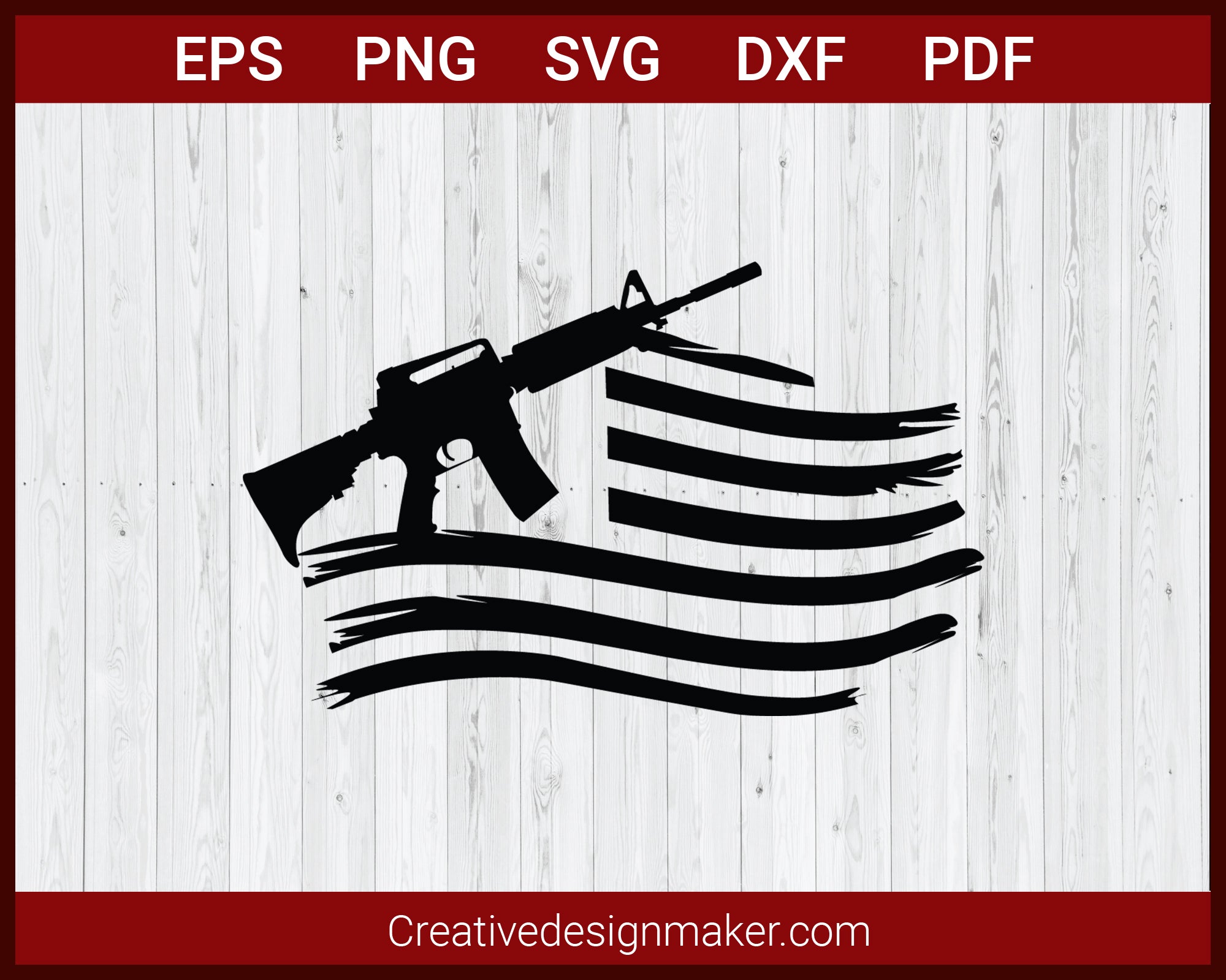 American Flag with AR-15 Gun SVG Cricut Silhouette DXF PNG EPS Cut File