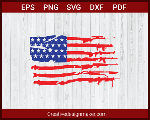 Distressed USA Flag With Guns As Stripes SVG Cricut Silhouette DXF PNG EPS Cut File