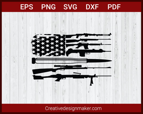 USA Guns Weapons Flag Rifles Stripes Armed America SVG Cricut Silhouette DXF PNG EPS Cut File