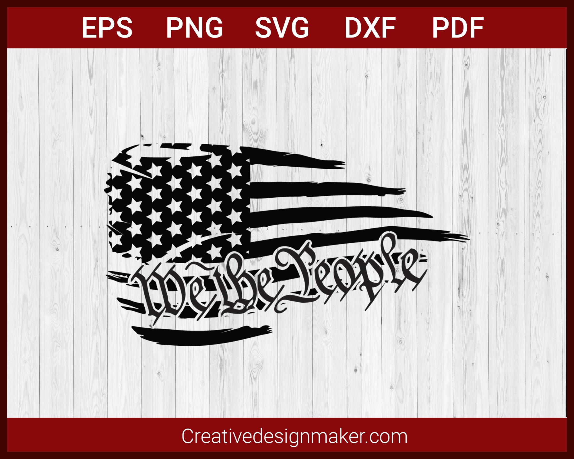 We The People American Flag Decal SVG Cricut Silhouette DXF PNG EPS Cut File