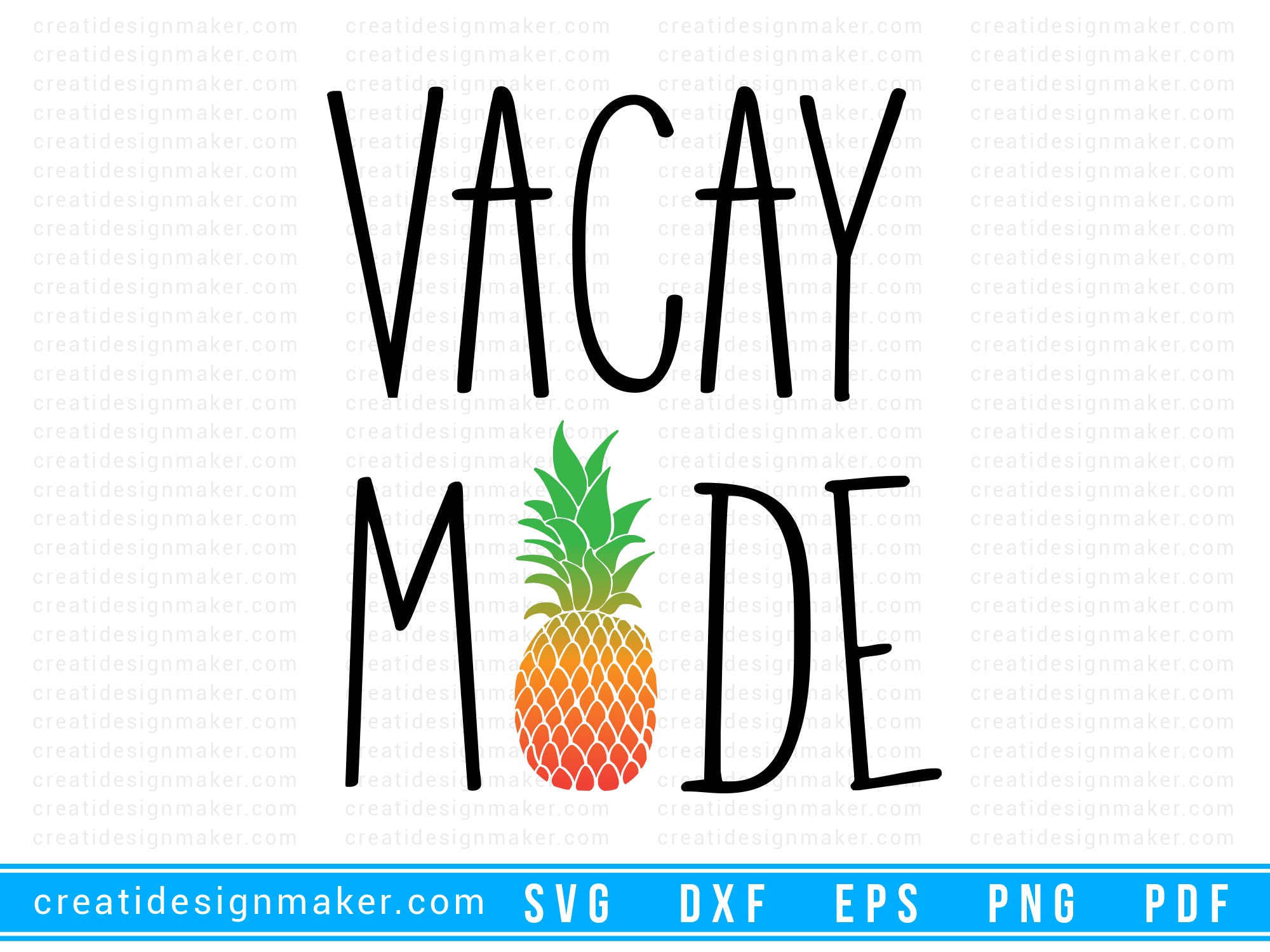 Vacay Mode summer svg Cut File For Cricut svg, dxf, png, eps, pdf Silhouette Printable Files