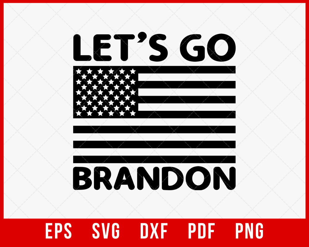 Let's Go Brandon Let's Go Brandon Us Flag Colors Funny T-Shirt, Political SVG Cutting File Digital Download