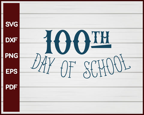 100th Day of School svg