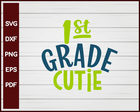 1st Grade Cutie School svg