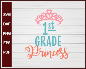 1st Grade Princess School svg