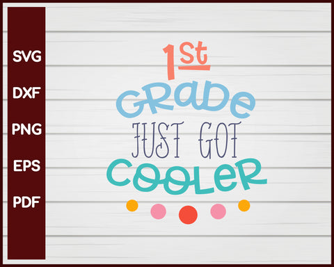 1st Grade just got Cooler School svg