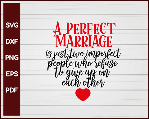 A Perfect Marriage Valentine svg