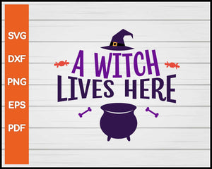 A Witch Lives Here Halloween svg