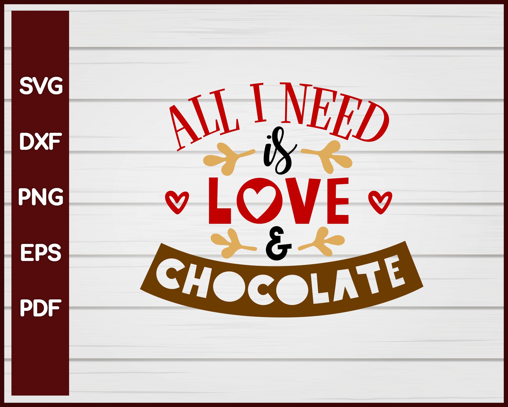 All I Need Is Love Valentine svg