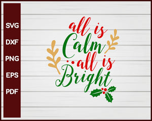 All Is Calm All Is Bright svg