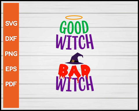 Bad Witch Good Witch Halloween svg