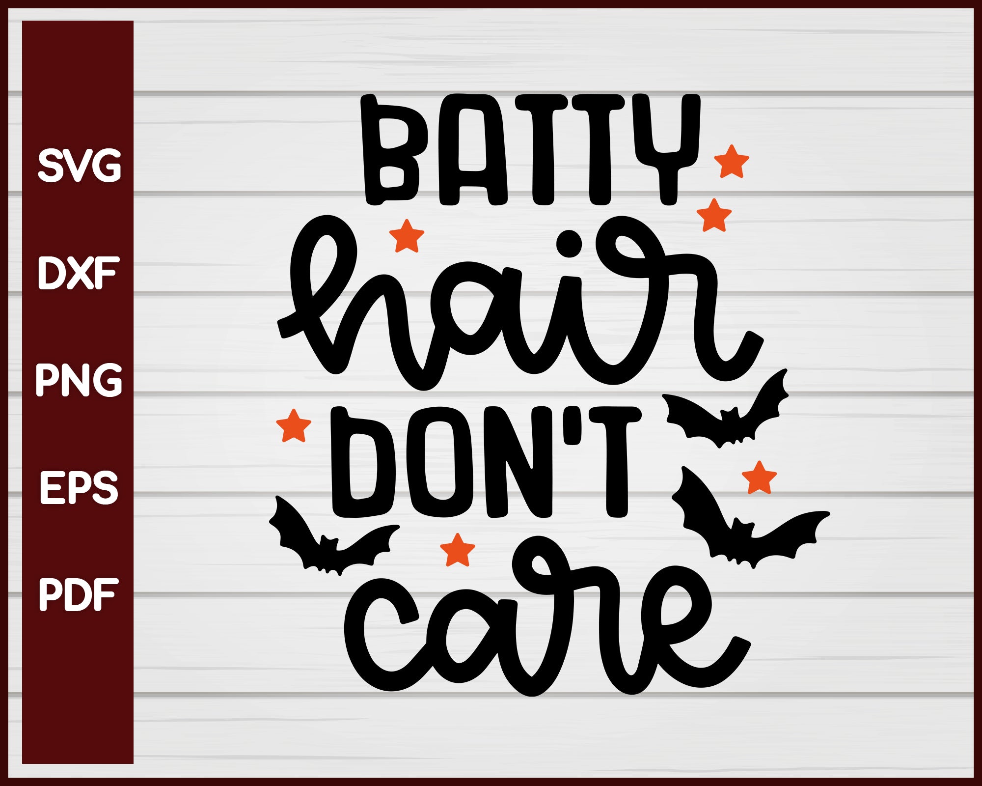 Batty Hair Don't Care Halloween T-shirt Design svg