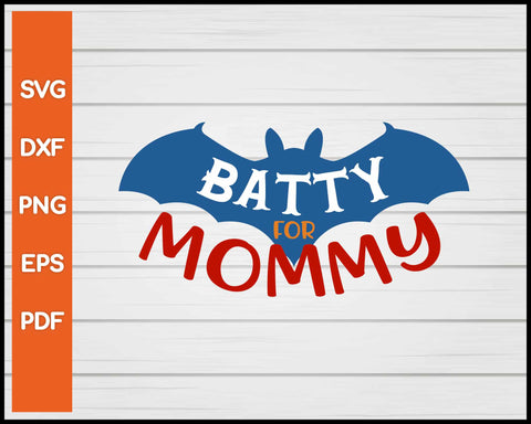 Batty for Mommy Halloween svg