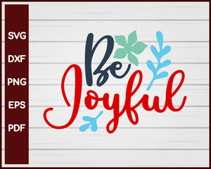 Be Joyful svg