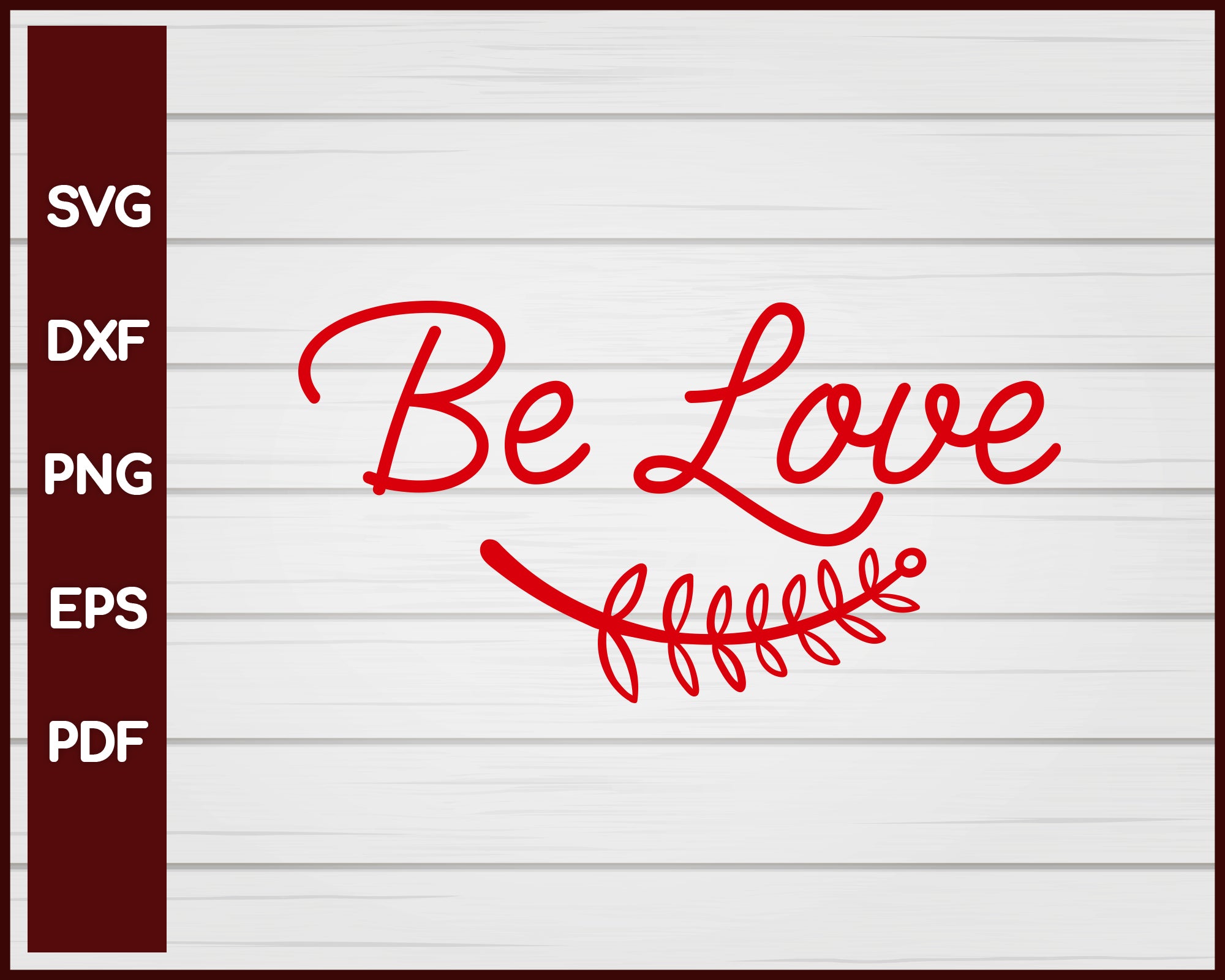 Be Love Valentine svg