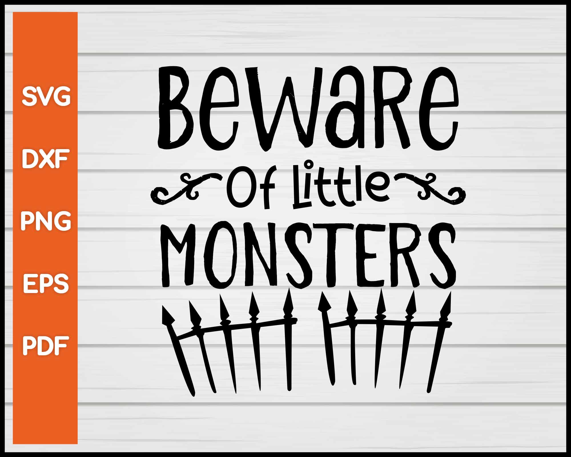 Beware Of Little Monsters Halloween svg