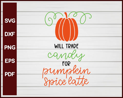 Candy for Pumpkin Spice Latte Halloween T-shirt Design svg