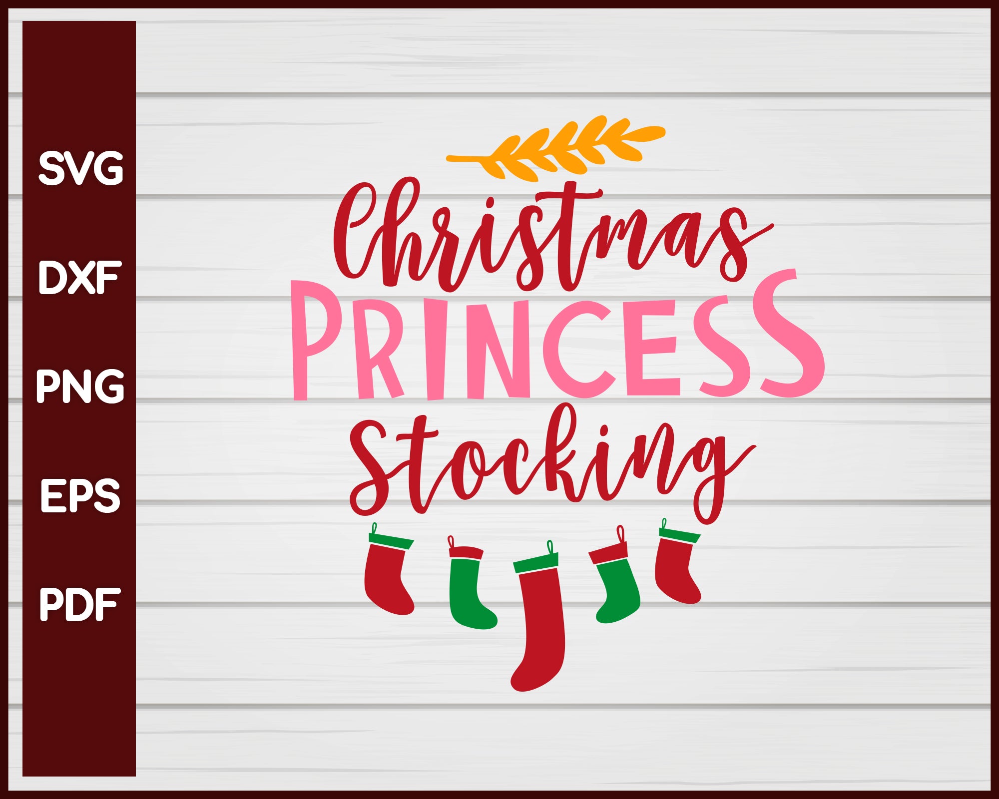 Christmas Princess Stocking svg