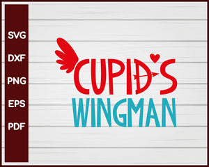 Cupid's Wingman Valentine svg