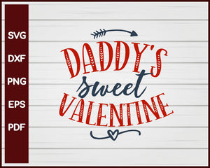 Daddy's Sweet Valentine svg