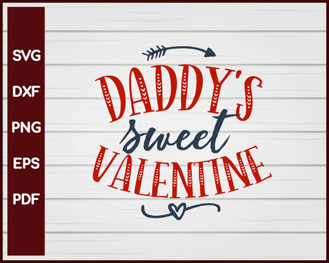 Daddy's Sweet Valentine svg