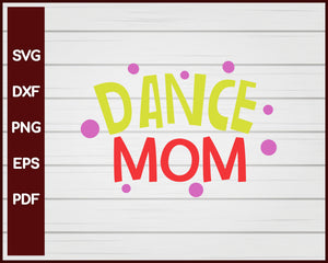 Dance Mom School svg