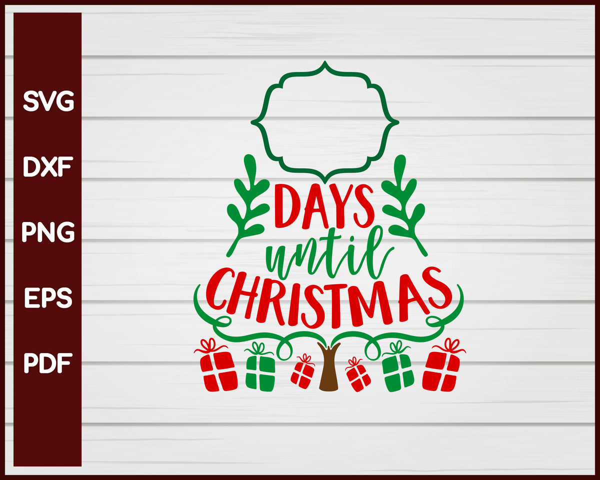 Days Until Christmas svg – Creativedesignmaker