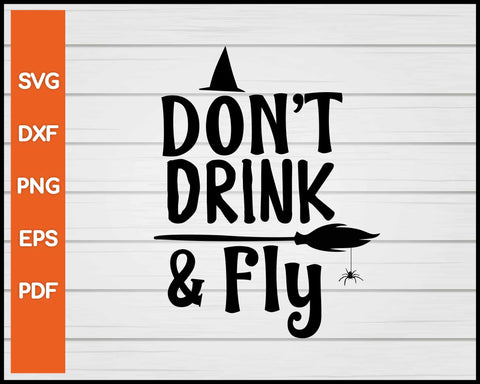 Don't Drink & Fly Halloween svg