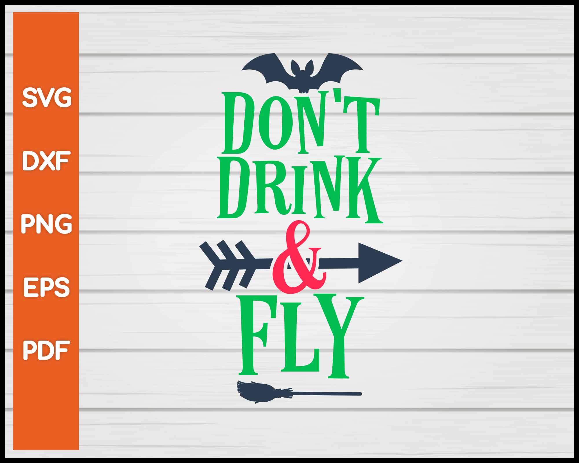 Don't Drink and Fly Halloween svg