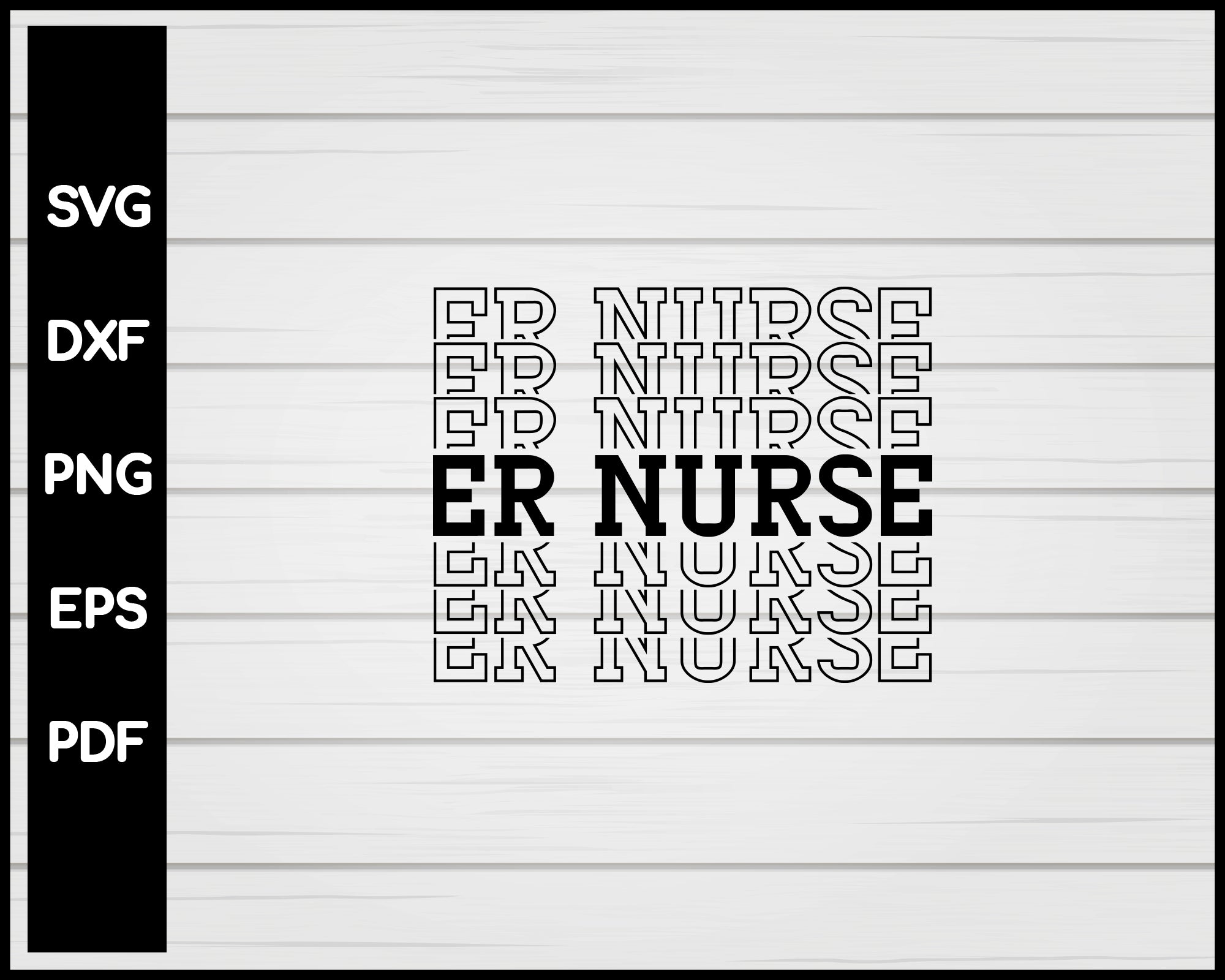 ER Nurse Life svg Cut File For Cricut Silhouette eps png dxf Printable Files