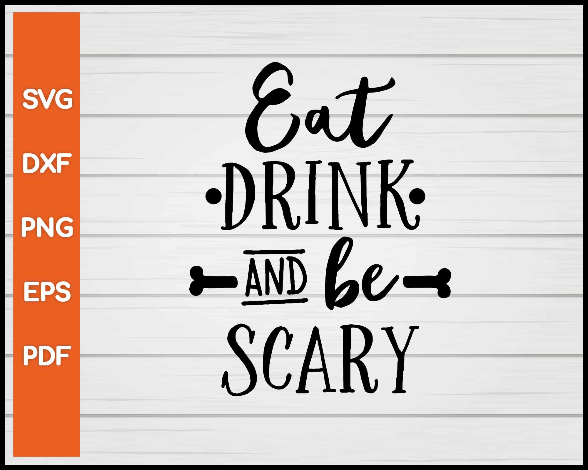 Est Drink And Be Scary Halloween svg