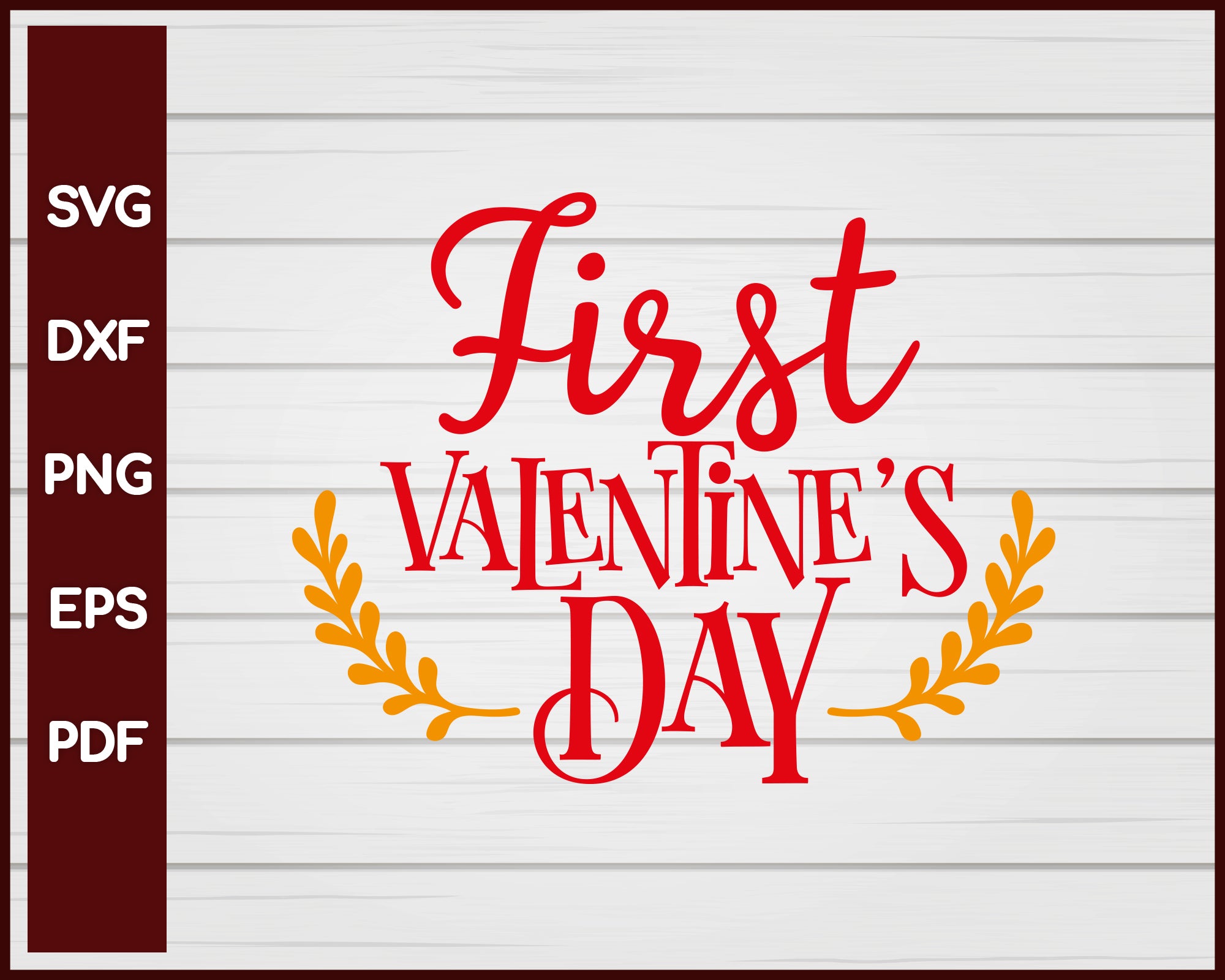 First Valentine's Day svg