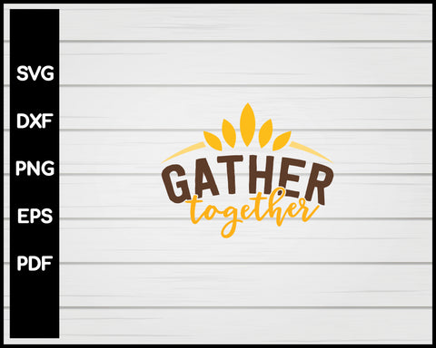 Gather Together svg
