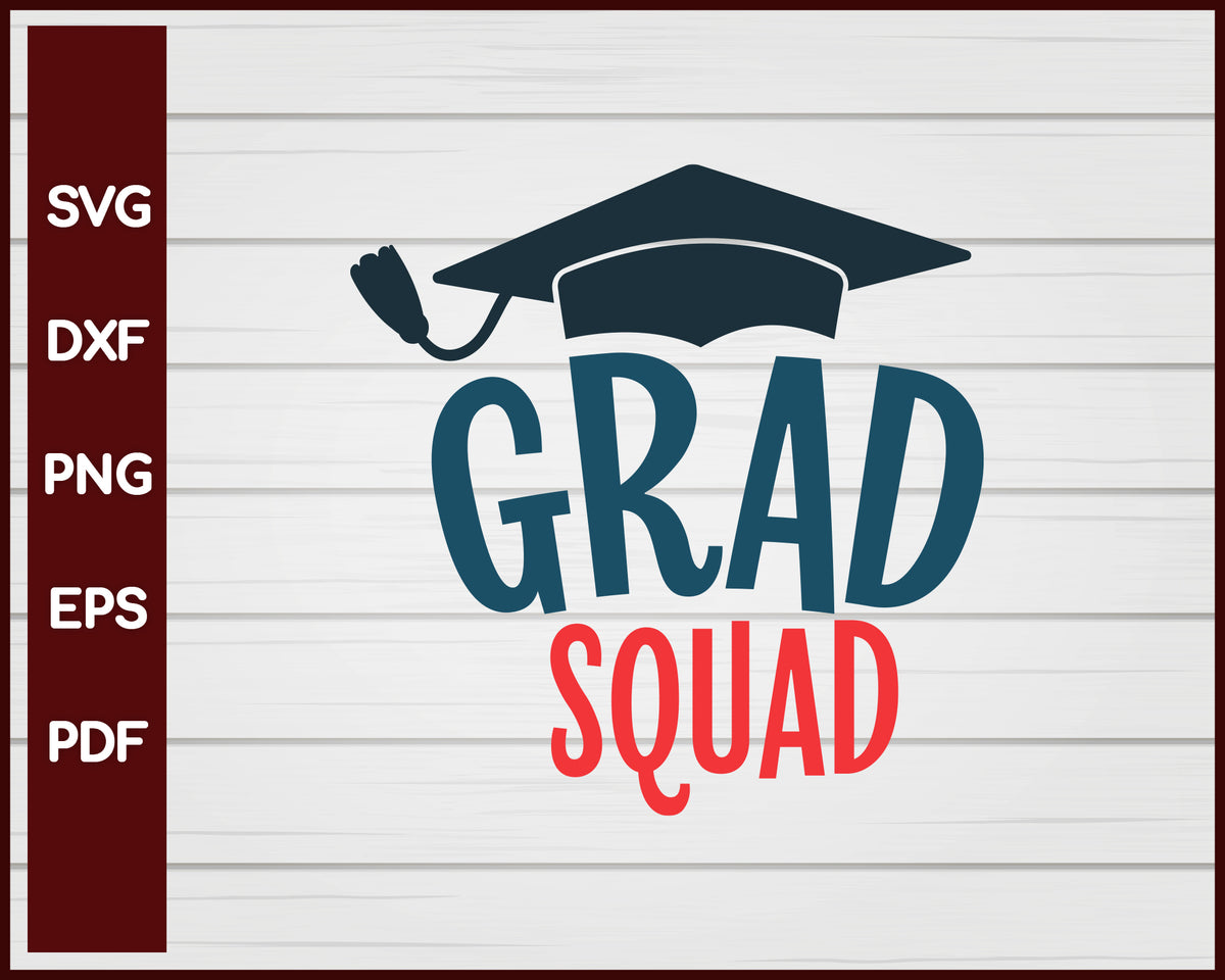 Grad Squad School svg – Creativedesignmaker
