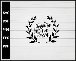 Thankful Grateful Blessed Nurse svg Cut File For Cricut Silhouette eps png dxf Printable Files