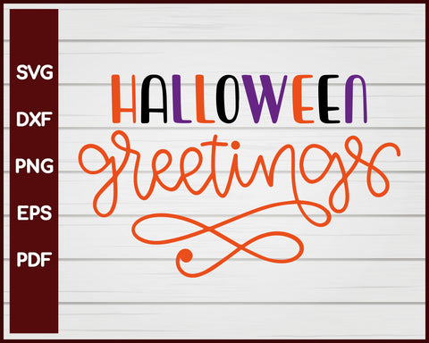 Halloween Greetings Halloween T-shirt Design svg