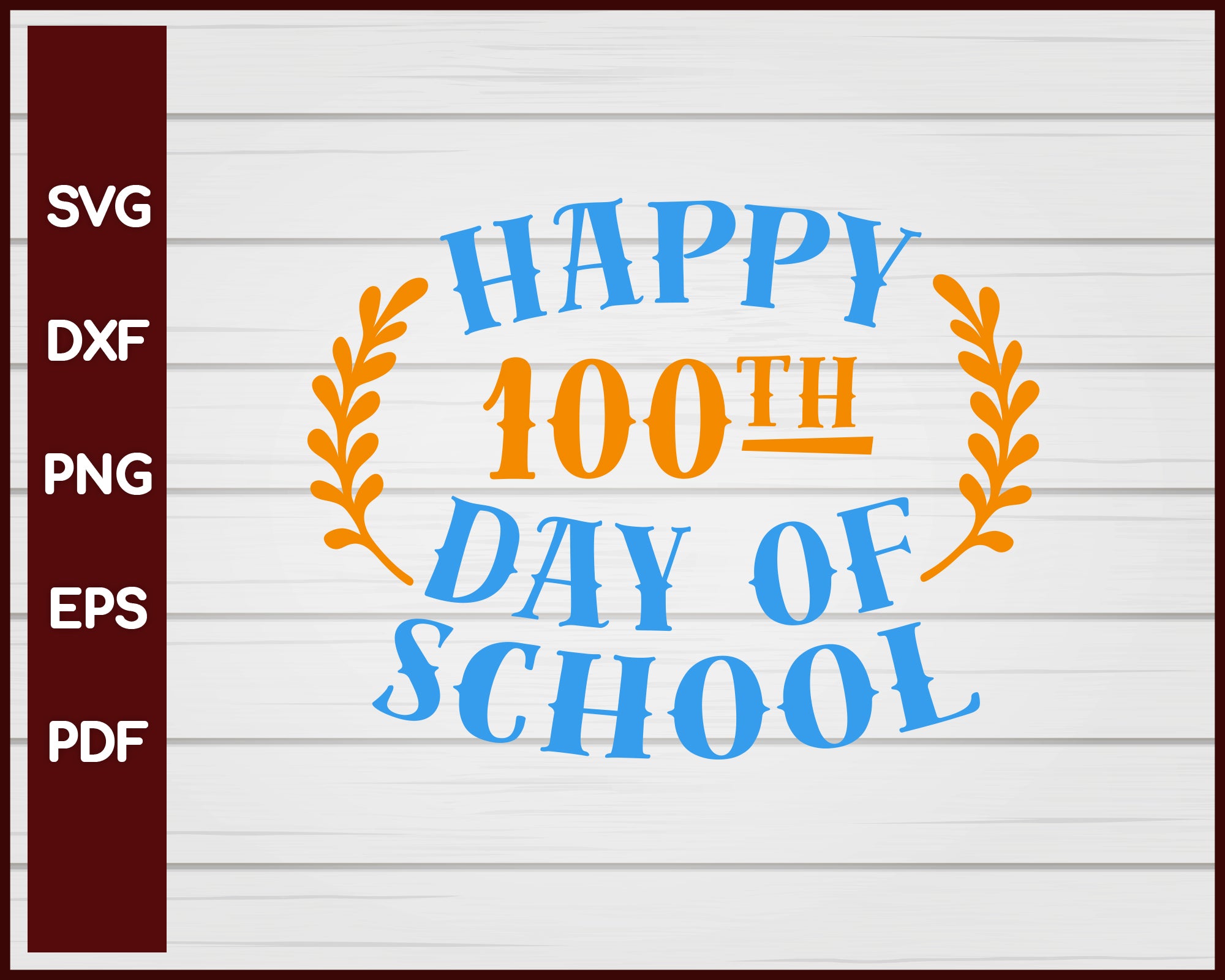 Happy 100th Day of School svg