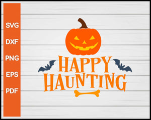 Happy Haunting Halloween svg