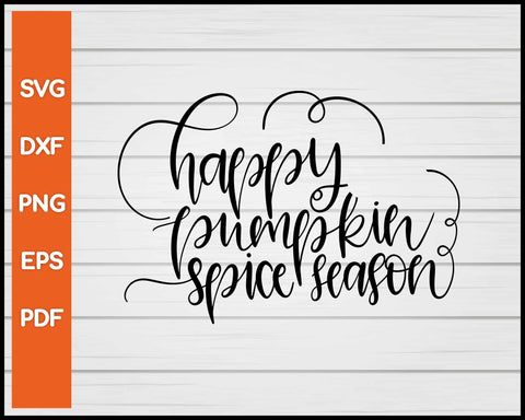 Happy Pumpkin Spice Season Halloween svg