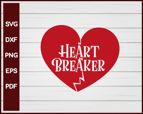 Heart Breaker Valentine svg