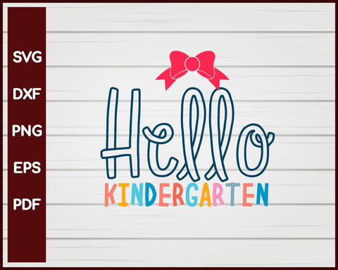 Hello Kindergarten School svg